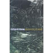Dialectic of Mud Poems by Richard Reeve by Reeve, Richard, 9781869402525