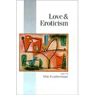 Love and Eroticism by Mike Featherstone, 9780761962526