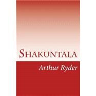 Shakuntala by Ryder, Arthur, 9781502922526