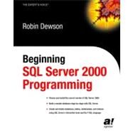 Beginning SQL Server 2000 Programming by Dewson, Robin, 9781590592526