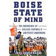 Boise State of Mind by Gunderson, Joel, 9781683582526