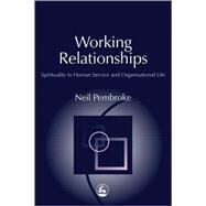 Working Relationships by Pembroke, Neil, 9781843102526