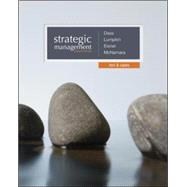 Strategic Management: Text and Cases by Dess, Gregory; Lumpkin, G.T. (Tom); Eisner, Alan; McNamara, Gerry, 9780077862527