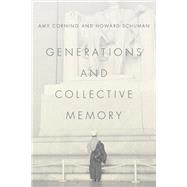 Generations and Collective Memory by Corning, Amy; Schuman, Howard, 9780226282527
