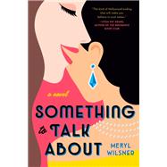 Something to Talk About by Wilsner, Meryl, 9780593102527