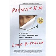 Patient H.M. by DITTRICH, LUKE, 9780812982527