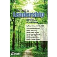 The Path to Leadership by Milroy, Toby; Pace, Mike; Harvey, Shawn; Metcalf, Jonathan, 9781453722527