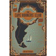 The Cape Horners' Club by Flanagan, Adrian, 9781472912527