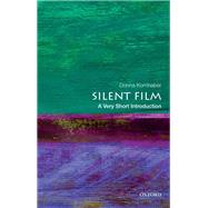 Silent Film: A Very Short...,Kornhaber, Donna,9780190852528