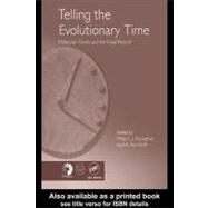 Telling the Evolutionary Time: Molecular Clocks and the Fossil Record by Donoghue, Philip C. J.; Smith, M. Paul, 9780203642528