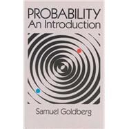 Probability An Introduction by Goldberg, Samuel, 9780486652528