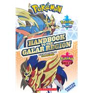 Handbook to the Galar Region (Pokmon) by Unknown, 9781338592528