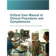 Critical Care Manual of Clinical Procedures and Competencies by Mallett, Jane; Albarran, John; Richardson, Annette, 9781405122528