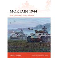 Mortain 1944 by Zaloga, Steven J.; Noon, Steven, 9781472832528