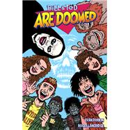 Bill and Ted Are Doomed by Dorkin, Evan; Solomon, Ed; Langridge, Roger, 9781506722528