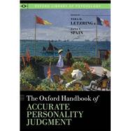 The Oxford Handbook of Accurate Personality Judgment by Letzring, Tera D.; Spain, Jana S., 9780190912529
