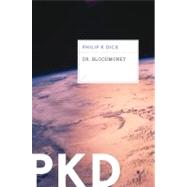 Dr. Bloodmoney by Dick, Philip K., 9780547572529