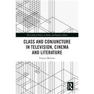 Class and Conjuncture in Television, Cinema and Literature by Yiannis Mylonas, 9781040872529