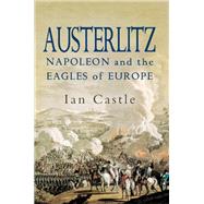 Austerlitz by Castle, Ian, 9781526752529