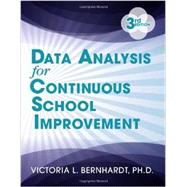 Data Analysis for Continuous School Improvement by Bernhardt, Victoria L., Ph.D., 9781596672529