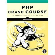 PHP Crash Course by Smith, Matt, 9781718502529