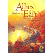 Allies of the Earth by Runte, Alfred, 9781931112529