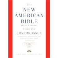 New American Bible Revised Edition Concise Concordance by Confraternity of Christian Doctrine; Kohlenberger, John, 9780199812530