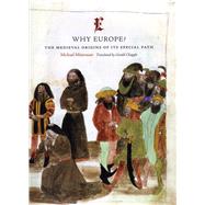 Why Europe? by Mitterauer, Michael; Chapple, Gerald, 9780226532530