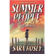 Summer People (Large Print Edition) by Hosey, Sara, 9780744302530