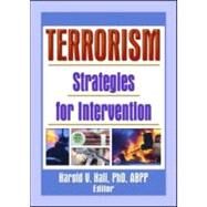 Terrorism: Strategies for Intervention by Hall; Harold V., 9780789022530
