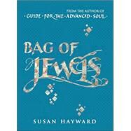 Bag of Jewels by Hayward, Susan, 9780957702530