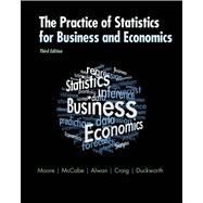 The Practice of Statistics for Business and Economics: w/Student CD by Moore, David S.; McCabe, George P.; Alwan, Layth C.; Craig, Bruce A.; Duckworth, William M., 9781429242530