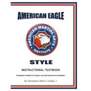 American Eagle Style Instructional Textbook by Crandall, Clifford C., Jr., 9781478202530