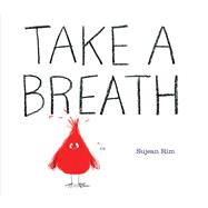 Take a Breath by Rim, Sujean; Rim, Sujean, 9781534492530
