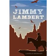 Jimmy Lambert by Endrody, Laszlo, 9781543922530