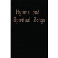 Hymns and Spiritual Songs by Byers, Andrew L., 9781604162530