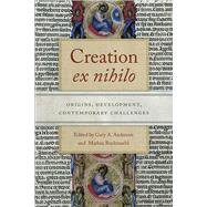 Creation Ex Nihilo by Anderson, Gary A.; Bockmuehl, Markus, 9780268102531