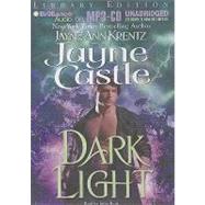 Dark Light: Library Edition by Krentz, Jayne Ann, 9781423362531