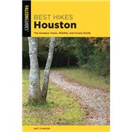 Best Hikes Houston by Forster, Matt; Stelter, Keith, 9781493042531