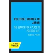 Political Women in Japan by Susan J. Pharr, 9780520302532