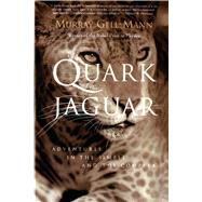 The Quark and the Jaguar Adventures in the Simple and the Complex by Gell-Mann, Murray, 9780805072532
