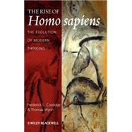 The Rise of Homo sapiens The Evolution of Modern Thinking by Coolidge, Frederick L.; Wynn, Thomas, 9781405152532