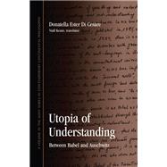 Utopia of Understanding by Di Cesare, Donatella Ester; Keane, Niall, 9781438442532