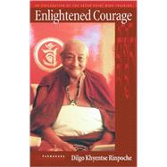 Enlightened Courage An Explanation of the Seven-Point Mind Training by Unknown, 9781559392532