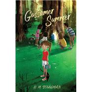 Gossamer Summer by Bouwman, H. M., 9781665912532