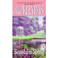 Scandal Spring by Kleypas Lisa, 9780060562533