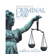 Principles of Criminal Law by Roberson, Cliff; Wallace, Harvey, 9780133822533
