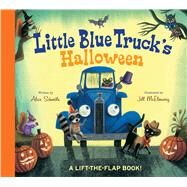 Little Blue Truck's Halloween by Schertle, Alice; McElmurry, Jill, 9780544772533