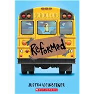 Reformed by Weinberger, Justin, 9780545902533