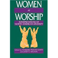Women at Worship by Procter-Smith, Marjorie; Walton, Janet R., 9780664252533
